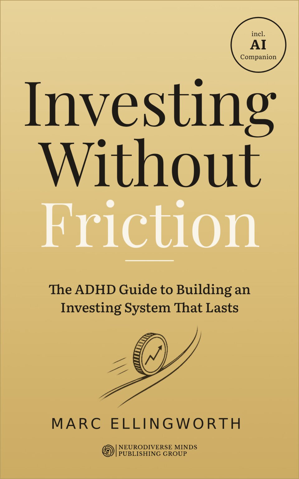 Cover of Investing Without Friction by Marc Ellingworth